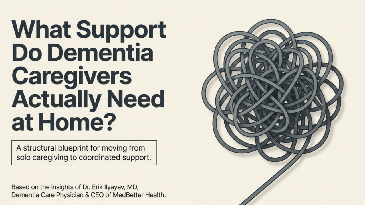 What Support Do Dementia Caregivers Actually Need at Home?